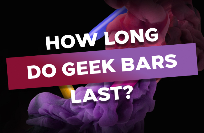 How Long Do Geek Bars Last?