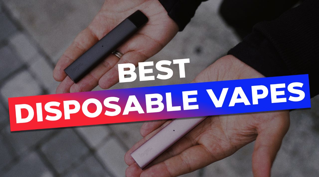 The Best Disposable Vapes