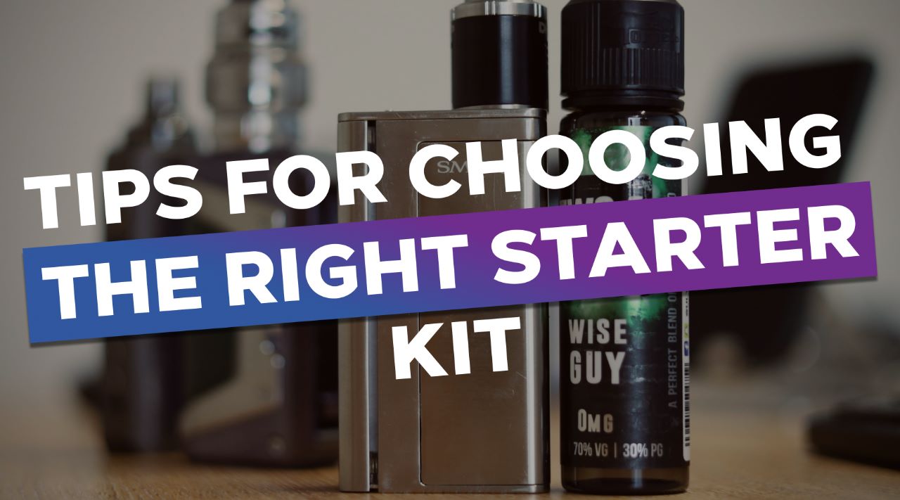 5 Tips for Choosing the Right Vape Starter Kit